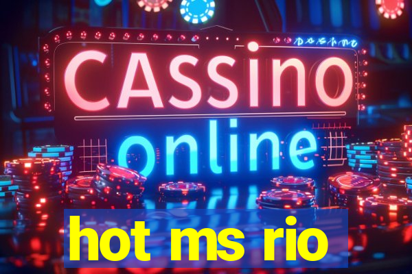 hot ms rio